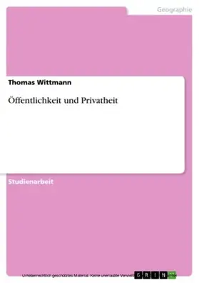 Wittmann | Öffentlichkeit und Privatheit | E-Book | sack.de