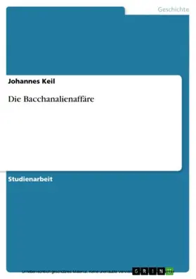 Keil |  Die Bacchanalienaffäre | eBook | Sack Fachmedien