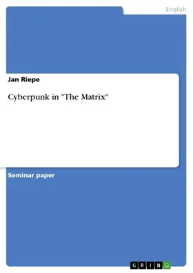 Riepe |  Cyberpunk in "The Matrix" | eBook | Sack Fachmedien