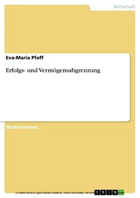 Pfaff |  Erfolgs- und Vermögensabgrenzung | eBook | Sack Fachmedien