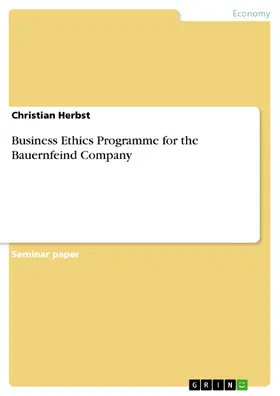 Herbst |  Business Ethics Programme for the Bauernfeind Company | eBook | Sack Fachmedien