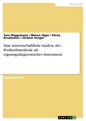 Niggemann / Jäger / Kruzhanov |  Eine wissenschaftliche Analyse der Postkorbmethode als eignungsdiagnostisches Instrument | eBook | Sack Fachmedien