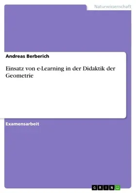 Berberich |  Einsatz von e-Learning in der Didaktik der Geometrie | eBook | Sack Fachmedien