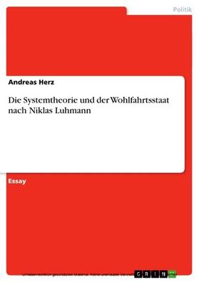 Herz |  Die Systemtheorie und der Wohlfahrtsstaat nach Niklas Luhmann | eBook | Sack Fachmedien
