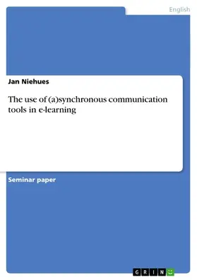 Niehues |  The use of (a)synchronous communication tools in e-learning | eBook | Sack Fachmedien