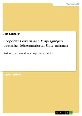 Schmidt |  Corporate Governance-Ausprägungen deutscher börsennotierter Unternehmen | eBook | Sack Fachmedien