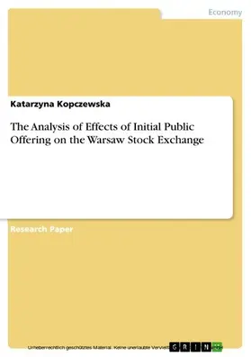 Kopczewska |  The Analysis of Effects of Initial Public Offering on the Warsaw Stock Exchange | eBook | Sack Fachmedien