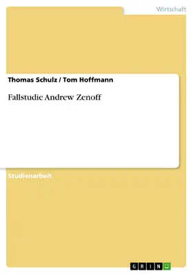 Schulz / Hoffmann |  Fallstudie Andrew Zenoff | eBook | Sack Fachmedien