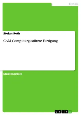 Roth |  CAM Computergestützte Fertigung | eBook | Sack Fachmedien