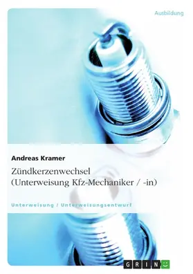 Kramer |  Zündkerzenwechsel (Unterweisung Kfz-Mechaniker / -in) | eBook | Sack Fachmedien