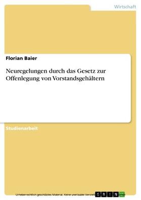Baier |  Neuregelungen durch das Gesetz zur Offenlegung von Vorstandsgehältern | eBook | Sack Fachmedien