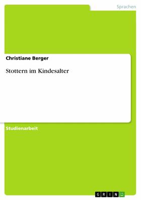 Berger |  Stottern im Kindesalter | eBook | Sack Fachmedien