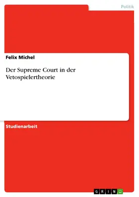 Michel |  Der Supreme Court in der Vetospielertheorie | eBook | Sack Fachmedien