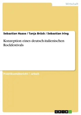 Haase / Brück / Iring |  Konzeption eines deutsch-italienischen Rockfestivals | eBook | Sack Fachmedien