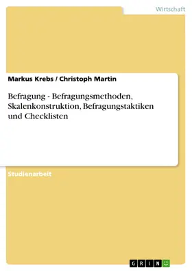 Krebs / Martin | Befragung - Befragungsmethoden, Skalenkonstruktion, Befragungstaktiken und Checklisten | E-Book | sack.de