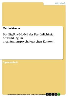 Maurer |  Das Big-Five-Modell der Persönlichkeit. Anwendung im organisationspsychologischen Kontext. | eBook | Sack Fachmedien