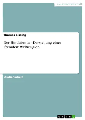 Eissing |  Der Hinduismus - Darstellung einer 'fremden' Weltreligion | eBook | Sack Fachmedien