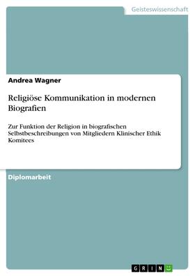Wagner |  Religiöse Kommunikation in modernen Biografien | eBook | Sack Fachmedien