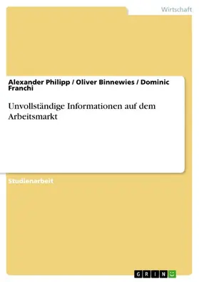 Philipp / Binnewies / Franchi | Unvollständige Informationen auf dem Arbeitsmarkt | E-Book | sack.de