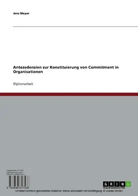 Meyer |  Antezedenzien zur Konstituierung von Commitment in Organisationen | eBook | Sack Fachmedien