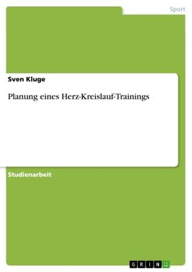 Kluge |  Planung eines Herz-Kreislauf-Trainings | Buch |  Sack Fachmedien