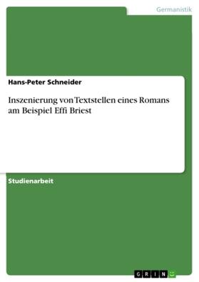 Schneider |  Inszenierung von Textstellen eines Romans am Beispiel Effi Briest | Buch |  Sack Fachmedien