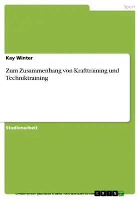 Winter |  Zum Zusammenhang von Krafttraining und Techniktraining | eBook | Sack Fachmedien