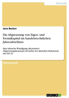 Becker |  Die Abgrenzung von Eigen- und Fremdkapital im handelsrechtlichen Jahresabschluss | eBook | Sack Fachmedien
