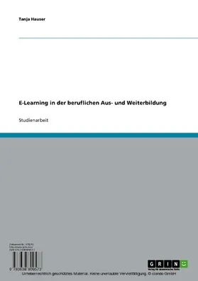 Hauser |  E-Learning in der beruflichen Aus- und Weiterbildung | eBook | Sack Fachmedien