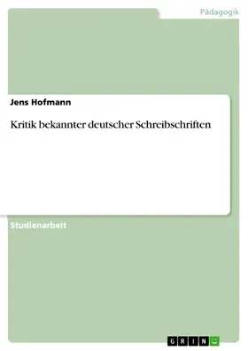 Hofmann |  Kritik bekannter deutscher Schreibschriften | eBook | Sack Fachmedien