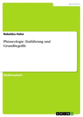 Hahn |  Phraseologie: Einführung und Grundbegriffe | Buch |  Sack Fachmedien