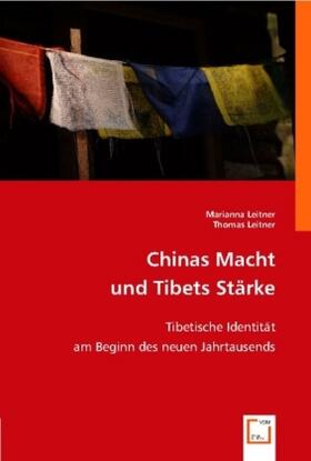 Leitner |  Chinas Macht und Tibets Stärke | Buch |  Sack Fachmedien