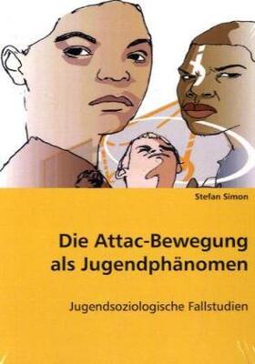 Simon |  Die Attac-Bewegung als Jugendphänomen | Buch |  Sack Fachmedien