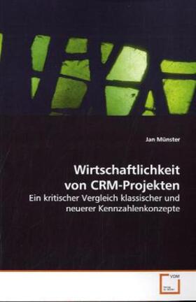 Münster |  Wirtschaftlichkeit                      von CRM-Projekten | Buch |  Sack Fachmedien