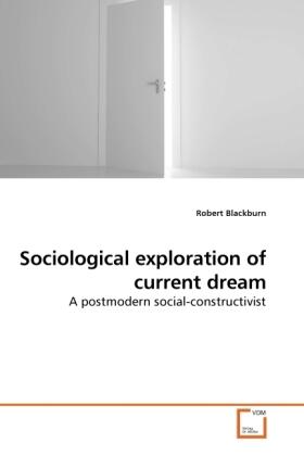 Blackburn |  Sociological exploration of current dream | Buch |  Sack Fachmedien