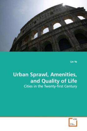 Ye |  Urban Sprawl, Amenities, and Quality of Life | Buch |  Sack Fachmedien