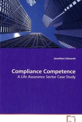 Edwards |  Compliance Competence | Buch |  Sack Fachmedien