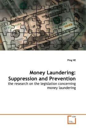 He |  Money Laundering: Suppression and Prevention | Buch |  Sack Fachmedien