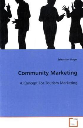 Unger |  Community Marketing | Buch |  Sack Fachmedien