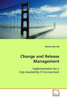 Schmidt |  Change and Release Management | Buch |  Sack Fachmedien