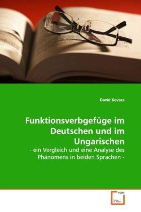 Kovacs |  Funktionsverbgefüge im Deutschen und im Ungarischen | Buch |  Sack Fachmedien