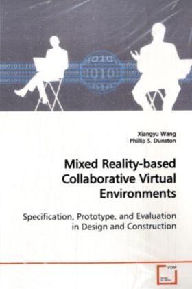 Wang |  Mixed Reality-based Collaborative Virtual Environments | Buch |  Sack Fachmedien