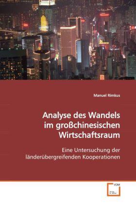 Rimkus |  Analyse des Wandels im großchinesischen Wirtschaftsraum | Buch |  Sack Fachmedien
