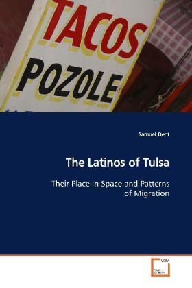 Dent |  The Latinos of Tulsa | Buch |  Sack Fachmedien