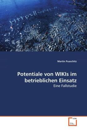 Puaschitz | Potentiale von WIKIs im betrieblichen Einsatz | Buch | 978-3-639-15587-7 | sack.de