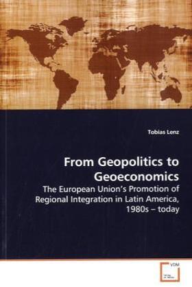 Lenz |  From Geopolitics to Geoeconomics | Buch |  Sack Fachmedien