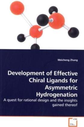 Zhang |  Development of Effective Chiral Ligands for Asymmetric Hydrogenation | Buch |  Sack Fachmedien