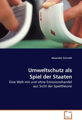 Schmidt |  Umweltschutz als Spiel der Staaten | Buch |  Sack Fachmedien