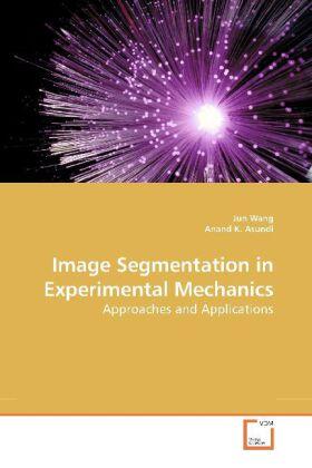 Wang |  Image Segmentation in Experimental Mechanics | Buch |  Sack Fachmedien