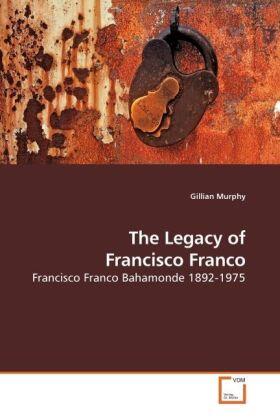 Murphy |  The Legacy of Francisco Franco | Buch |  Sack Fachmedien